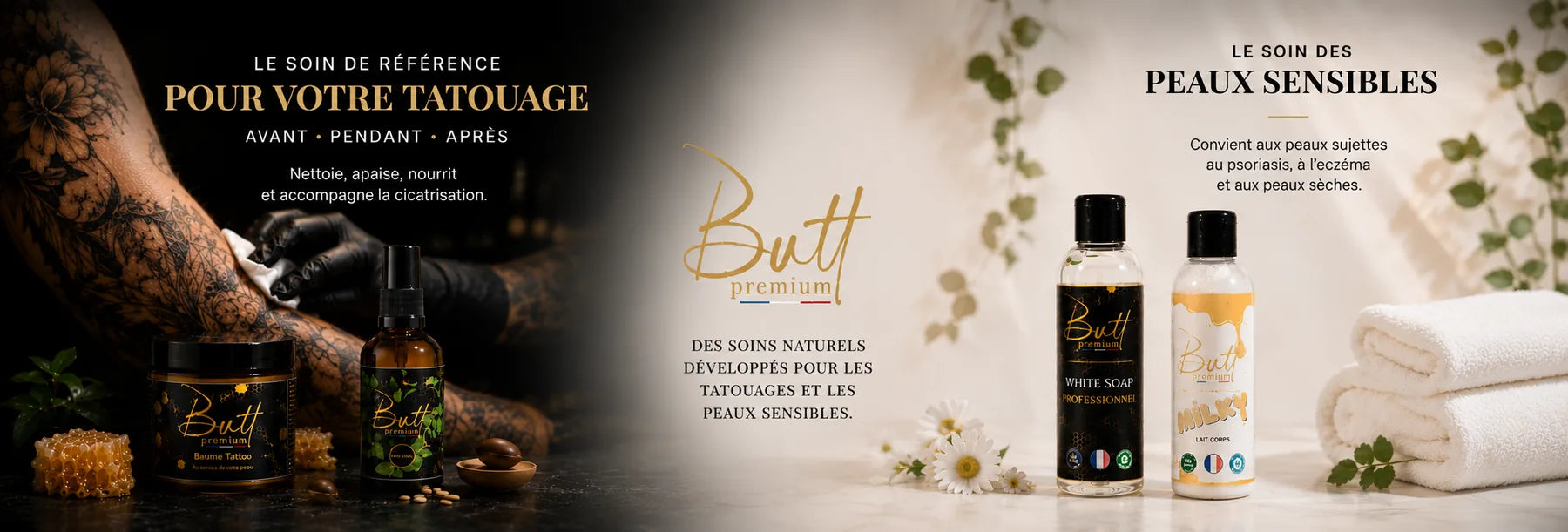 Bannière Butt Premium - le soin de référence pour votre tatouage avant pendant après, et le soin des peaux sensibles au psoriasis eczéma et peaux sèches